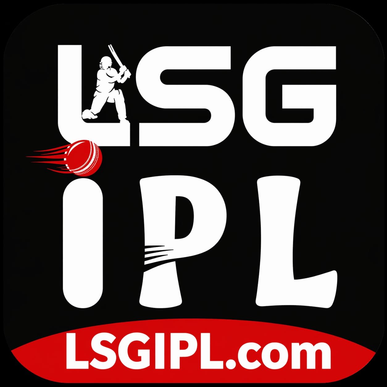 Black logo with large white text “LSG IPL” on a black background. A white silhouette of a cricket batter is integrated into the “L,” a red cricket ball with motion trails appears near the “I,” and “LSGIPL.com” is written in bold white letters inside a red curved banner at the bottom.